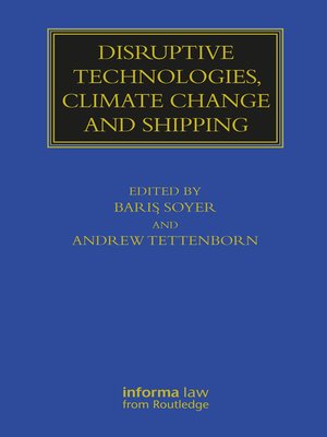 cover image of Disruptive Technologies, Climate Change and Shipping